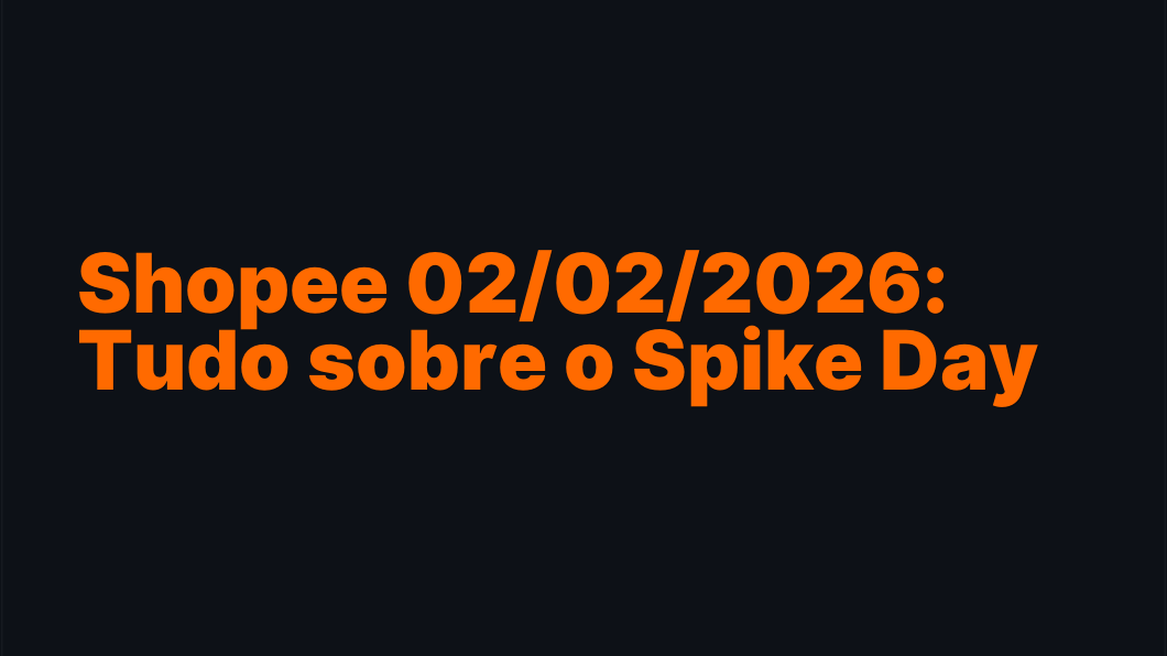 Shopee 02/02/2026: Tudo sobre o Spike Day
