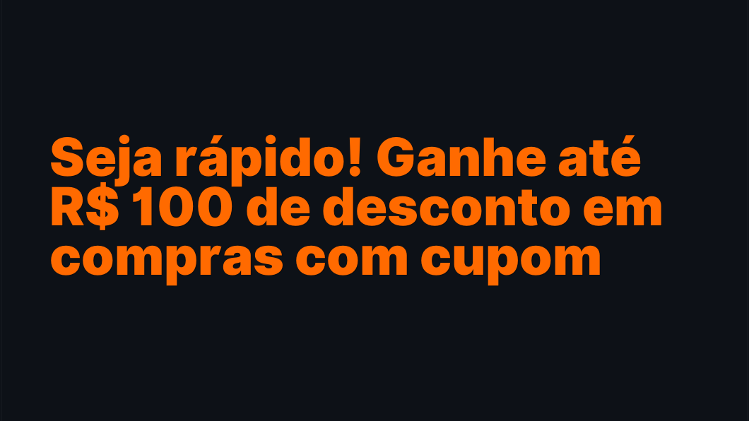 Seja rápido! Ganhe até R$ 100 de desconto em compras com cupom Shopee